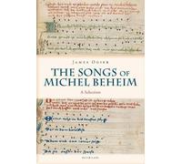 James Ogier The Songs of Michel Beheim (Tascabile)