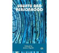 James Ogude Ubuntu and Personhood (Tascabile)