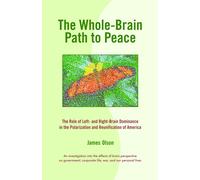 James Olson The Whole-Brain Path to Peace (Copertina rigida)