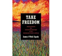 James O'Neil Spady Take Freedom (Tascabile)