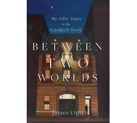 James Opie Between Two Worlds (Tascabile)
