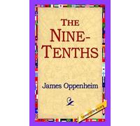 James Oppenheim The Nine-Tenths (Tascabile)
