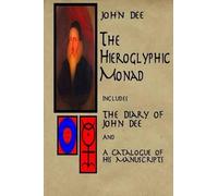 James Orchard-Halliwell John Dee The Hieroglyphic Monad (Tascabile)