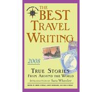 James O'Reilly The Best Travel Writing 2008 (Tascabile) Best Travel Writing