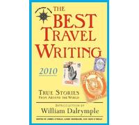 James O'Reilly The Best Travel Writing 2010 (Tascabile) Best Travel Writing