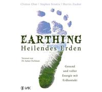 James Oschman Clinton Ober Earthing - Heilendes Erden: Gesund (Copertina rigida)