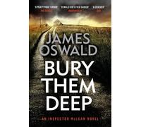 James Oswald Bury Them Deep (Tascabile) Inspector McLean