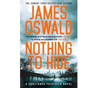 James Oswald Nothing to Hide (Copertina rigida) Constance Fairchild Series