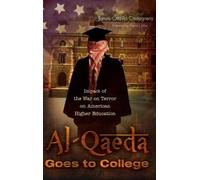James Ottavio Castagnera Al-Qaeda Goes to College (Copertina rigida)