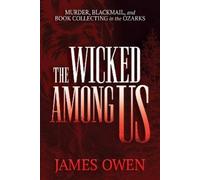 James Owen The Wicked Among Us (Tascabile)