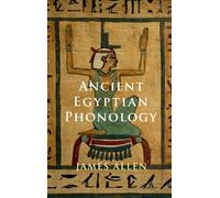 James P. Allen Ancient Egyptian Phonology (Tascabile)