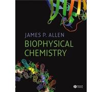 James P. Allen Biophysical Chemistry (Copertina rigida)