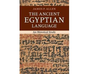 James P. Allen The Ancient Egyptian Language (Tascabile)