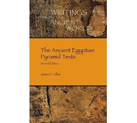 James P Allen The Ancient Egyptian Pyramid Texts (Copertina rigida)