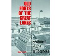 James P. Barry Old Forts of the Great Lakes (Tascabile)