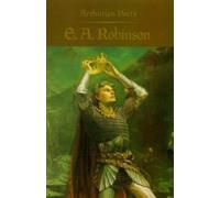 James P Carley Arthurian Poets: Edwin Arlington Robinson (Tascabile)