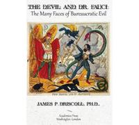 James P. Driscoll The Devil and Dr. Fauci (Copertina rigida)