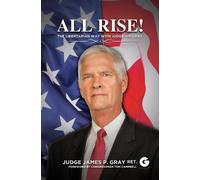 James P. Gray Tom Campbell All Rise (Tascabile)