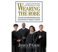 James P Gray Wearing the Robe (Tascabile)