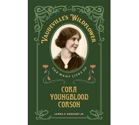 James P. Gregory Jr. Vaudeville's Wildflower (Tascabile)