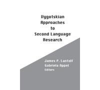 James P. Lantolf Gabriel Vygotskian Approaches to Second Language R (Tascabile)