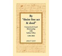 James P Lynch By "theire free act and deed" (Tascabile)