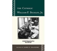 James P. MacGuire Catholic William F. Buckley, Jr. (Copertina rigida)