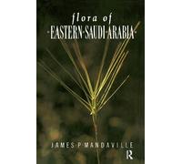 James P. Mandaville Flora Of Eastern Saudi Arabia (Tascabile)