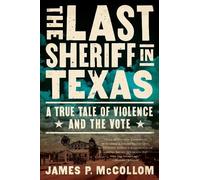 James P. McCollom The Last Sheriff in Texas (Tascabile)