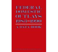 James P McGough Federal Domestic Outlays, 1983-90: A Data Boo (Copertina rigida)