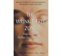 James P. Meschino The Wrinkle-Free Zone (Copertina rigida)