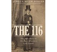 James P. Muehlberger The 116 (Copertina rigida)