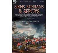 James P Robertson Sikhs, Russians & Sepoys (Tascabile)
