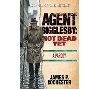 James P Rochester Agent Bigglesby (Tascabile)