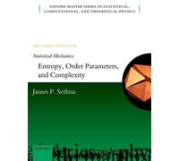 James P. Sethna Statistical Mechanics: Entropy, Order Parameters, an (Tascabile)