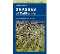 James P. Smith Field Guide to Grasses of California (Tascabile)