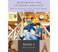 James P. Stobaugh Handbook for Literary Analysis Book I (Tascabile)