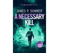 James P. Sumner A Necessary Kill (Tascabile) Adrian Hell Series