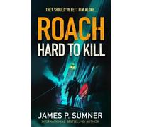 James P. Sumner Hard To Kill (Tascabile) Roach