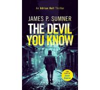James P. Sumner The Devil You Know (Tascabile) Adrian Hell Series