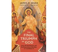 James P Ware The Final Triumph of God (Copertina rigida)