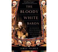 James Palmer The Bloody White Baron (Tascabile)