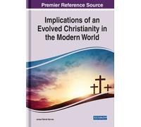 James Patrick B Implications of an Evolved Christianity in th (Copertina rigida)