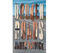 James Patrick Gregory M Cooper Broken Roads (Tascabile)