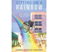 James Patrick Rooney Sitting on a Rainbow (Tascabile)