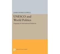James Patrick Sewell UNESCO and World Politics (Tascabile)