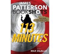 James Patterson 113 Minutes (Tascabile) Bookshots