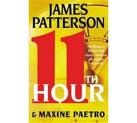 James Patterson 11th Hour (Copertina rigida) Women's Murder Club Thriller