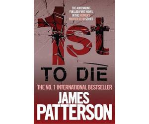 James Patterson 1st to Die (Tascabile)