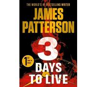 James Patterson 3 Days to Live (Tascabile)